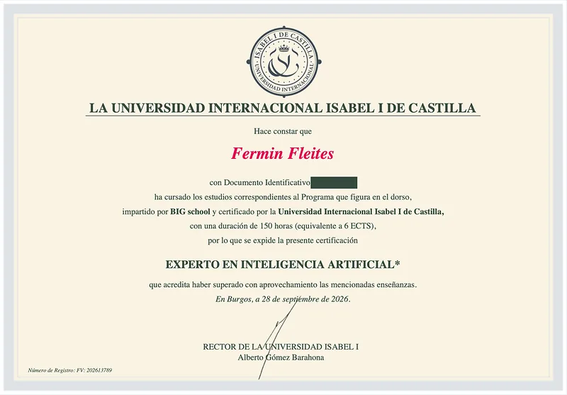 Certificate from the Universidad Internacional Isabel I de Castilla: Fermin Fleites, Experto en Inteligencia Artificial, taught by BIG school, Burgos, 28 September 2026