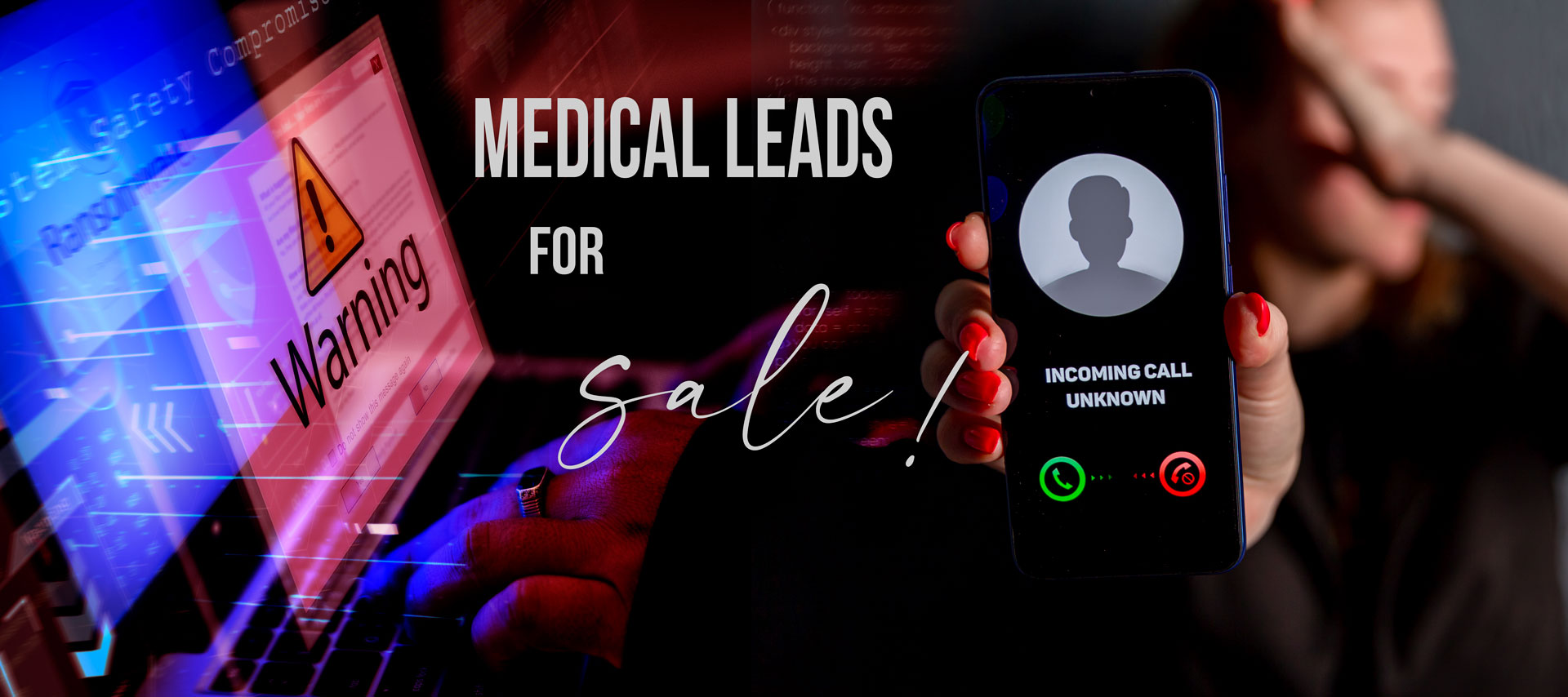 Phone showing INCOMING CALL UNKNOWN over a Medical Leads For Sale ransomware-style warning — illustrating the danger of cheap purchased lead lists.